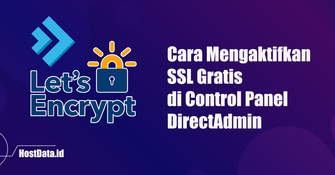 Cara Mengaktifkan SSL Gratis di Control Panel DirectAdmin