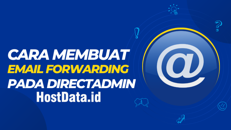 Cara Membuat Email Forwarding Pada DirectAdmin