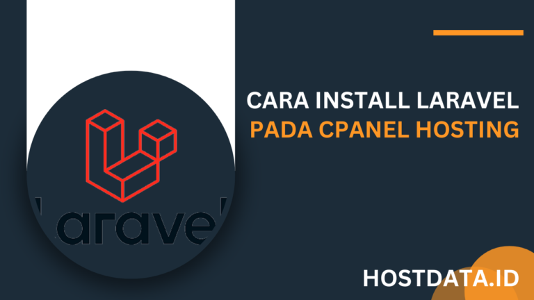 Cara Install Laravel Pada cPanel Hosting