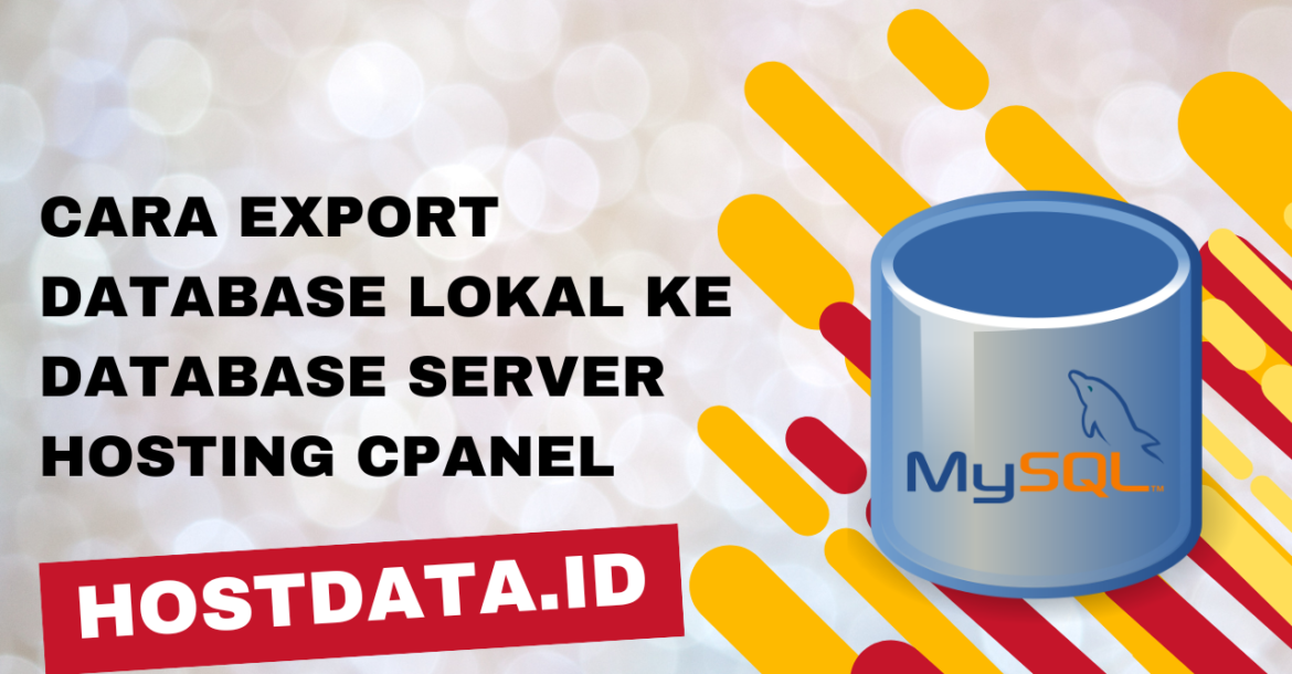 Cara Export Database Lokal ke Database Server Hosting cPanel