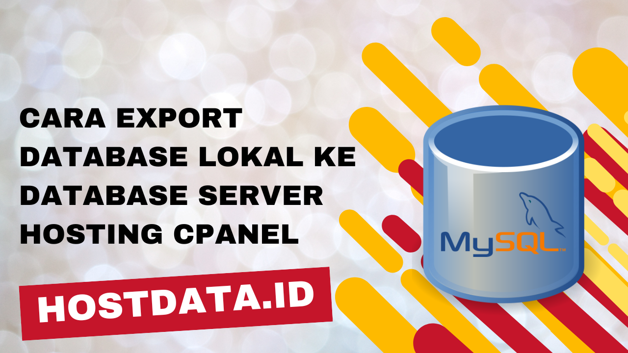 Cara Export Database Lokal ke Database Server Hosting cPanel