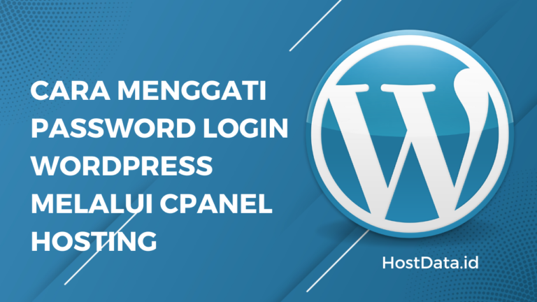 Cara Menggati Password Login WordPress Melalui cPanel Hosting