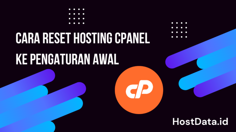 Cara Reset Hosting cPanel ke Pengaturan Awal