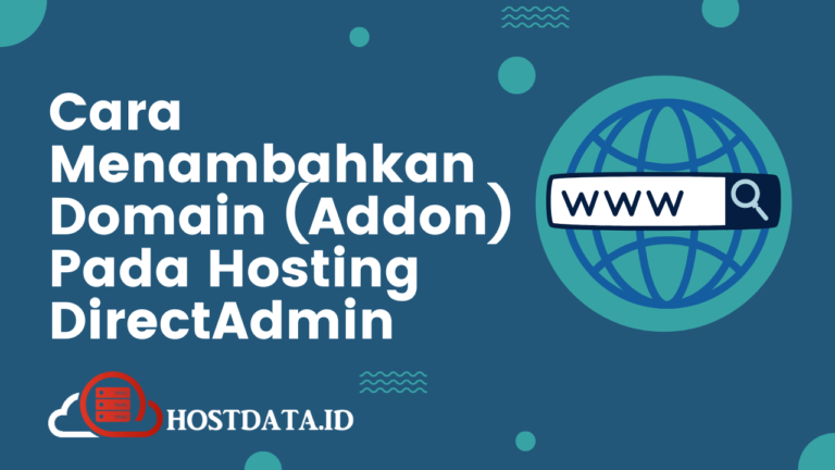 Cara Menambahkan Domain (Add on) Pada Hosting DirectAdmin