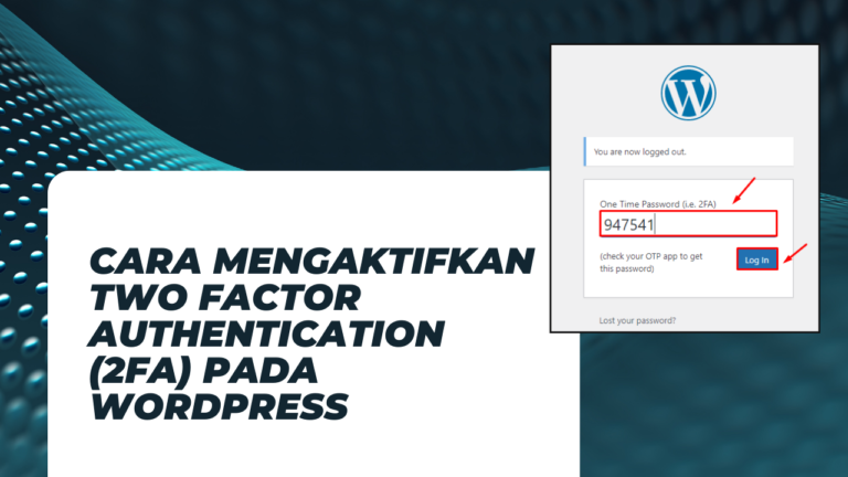 Cara Mengaktifkan Two Factor Authentication (2FA) Pada WordPress