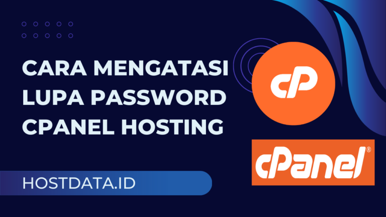 Cara Mengatasi Lupa Password CPanel Hosting