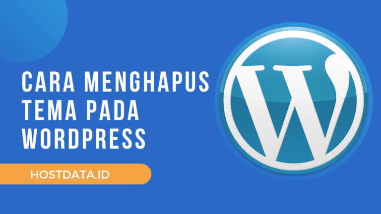 Cara Menghapus Tema Pada WordPress