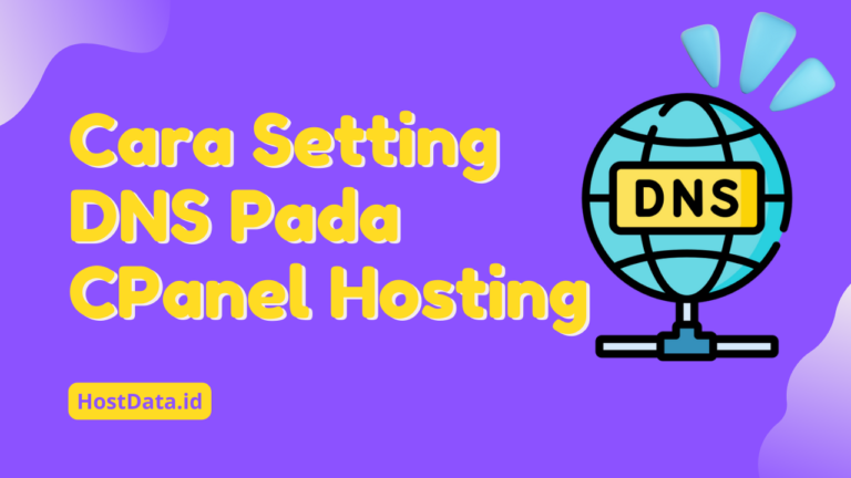 Cara Setting DNS Pada CPanel Hosting
