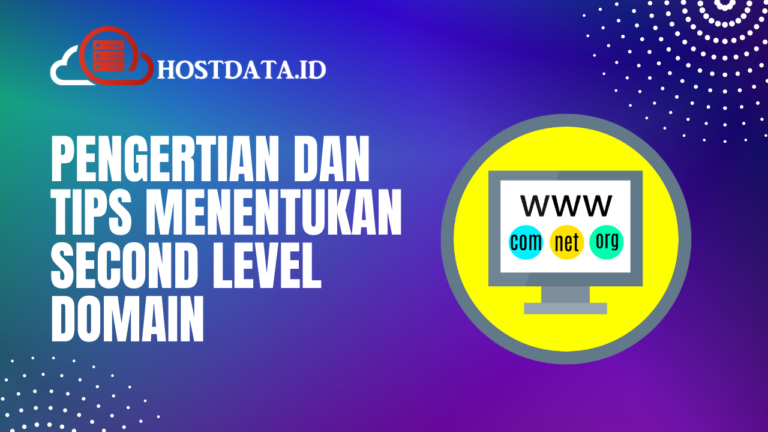 Pengertian dan Tips Menentukan Second Level Domain