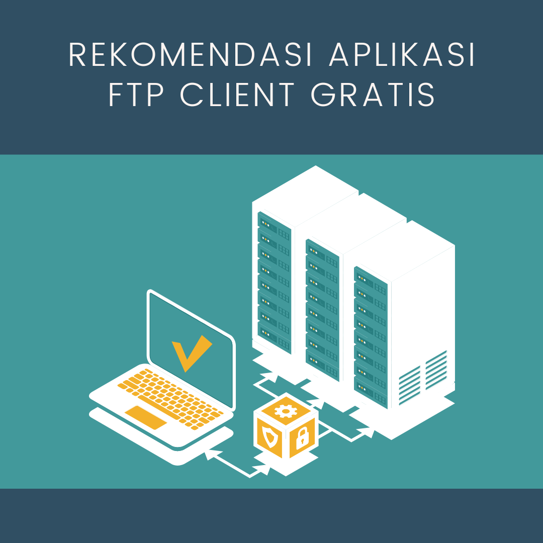 Rekomendasi Aplikasi FTP Client Gratis