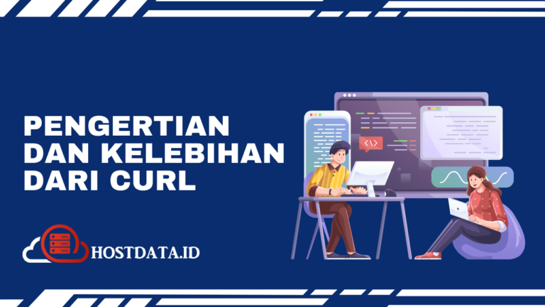 Pengertian dan Kelebihan dari cURL