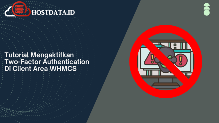 Tutorial Mengaktifkan Two-Factor Authentication Di Client Area WHMCS