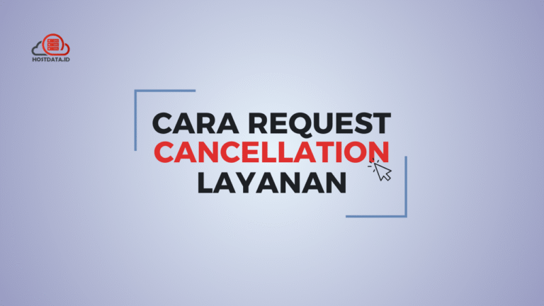 Cara Menghentikan Layanan dan Tagihan Hostdata