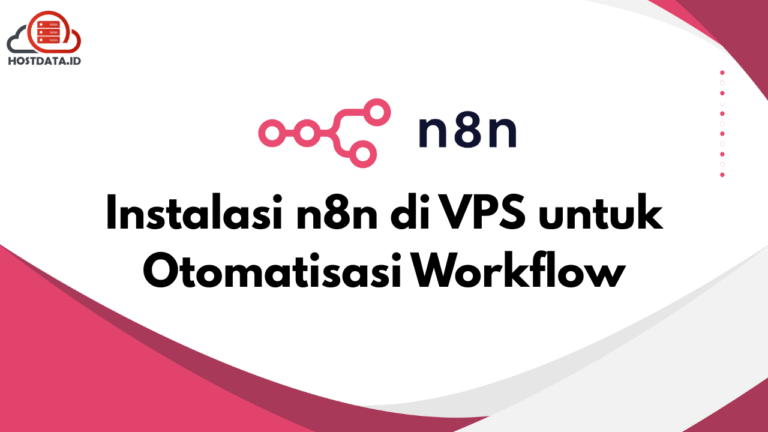 Instalasi n8n di VPS Untuk Otomatisasi Workflow